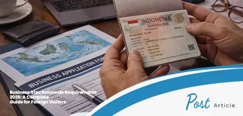 Business Visa Indonesia Requirements 2026