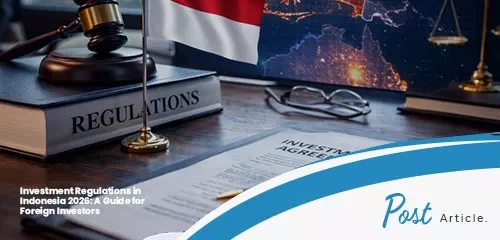 Investment Regulations in Indonesia 2026