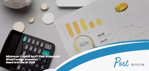 Minimum Capital for PT PMA Indonesia