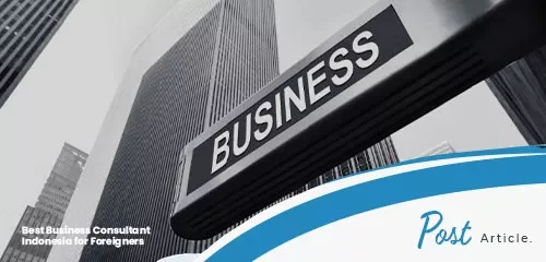 Business Consultant Indonesia for Foreigners