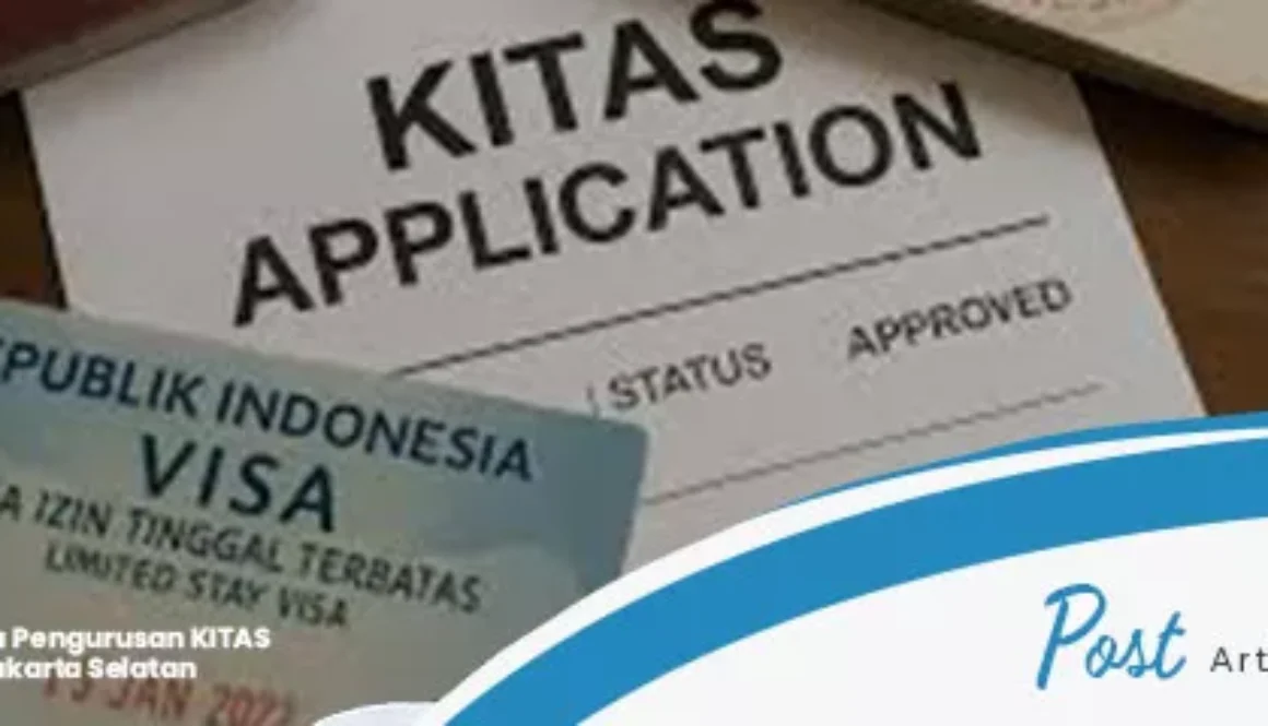 jasa pengurusan kitas di jakarta selatan